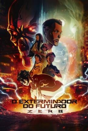 Desenho O Exterminador do Futuro Zero - 1ª Temporada - Torrent