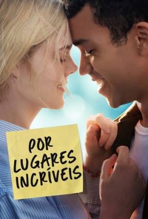 Filme Por Lugares Incríveis - All the Bright Places - Torrent