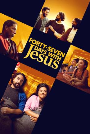 Filme Quarenta e sete dias com Jesus - Legendado e Dublado Não Oficial - Torrent