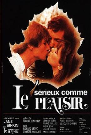 Filme Sério Como o Prazer / Sérieux comme le plaisir - Legendado - Baixar