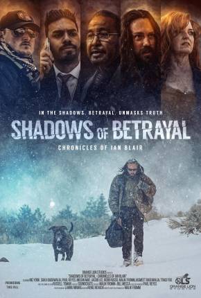 Filme Shadows of Betrayal - Chronicles of Ian Blair - Legendado - Torrent