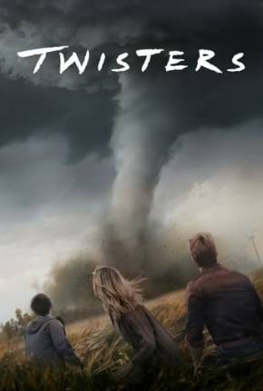 Filme Twisters - Legendado e Dublado - Torrent