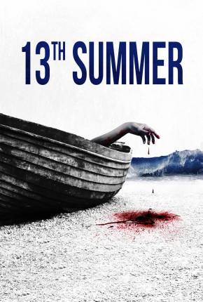 Filme 13th Summer - Legendado e Dublado - Torrent