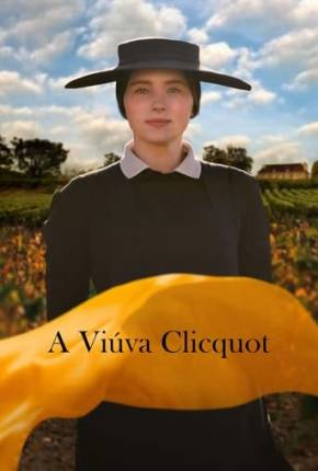 Filme A Viúva Clicquot - Legendado e Dublado - Torrent