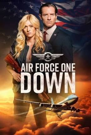 Filme Air Force One Down - Legendado e Dublado - Torrent