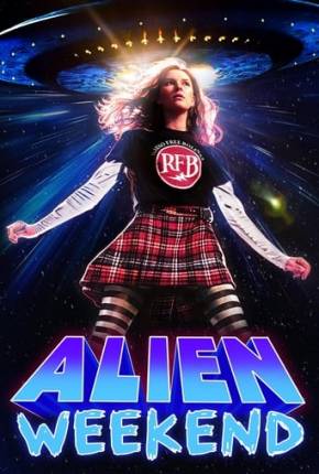 Filme Alien Weekend - Legendado e Dublado - Torrent