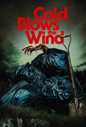 Filme Cold Blows the Wind - Legendado - Torrent