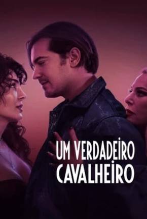 Filme Um Verdadeiro Cavalheiro - Torrent