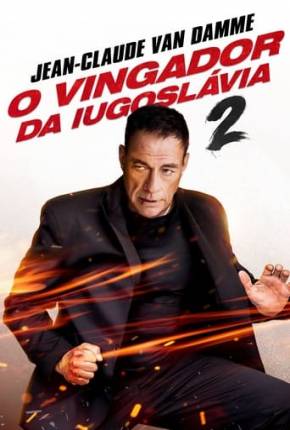 Filme Vingador da Iugoslávia 2 - Torrent