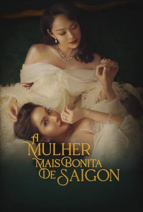 Filme A Mulher Mais Bonita de Saigon - Torrent