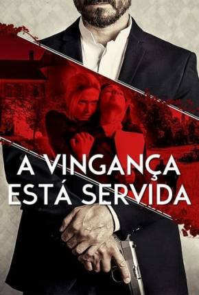 Filme A Vingança Está Servida - Torrent