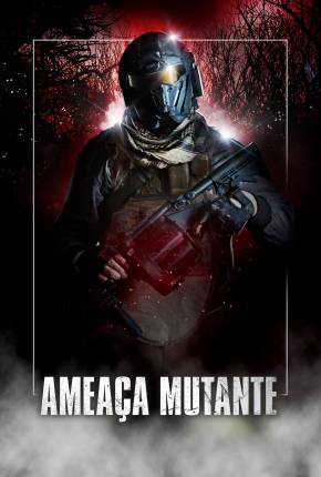 Filme Ameaça Mutante - Torrent