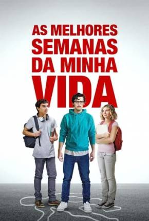 Filme As Melhores Semanas da Minha Vida - Torrent