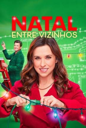 Filme Natal entre Vizinhos - Haul Out the Holly - Torrent