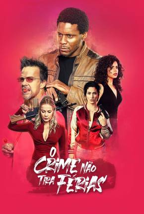 Filme O Crime Não Tira Férias - Torrent