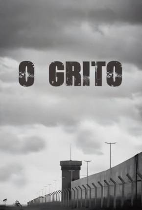 Série O Grito - Nacional - Torrent