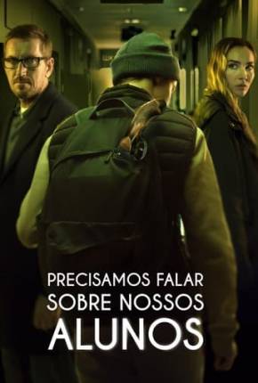 Filme Precisamos Falar Sobre Nossos Alunos - Torrent