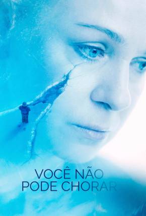 Filme Você Não Pode Chorar - Torrent