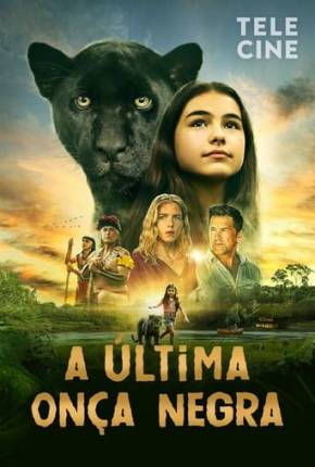 Filme A Última Onça Negra - Torrent