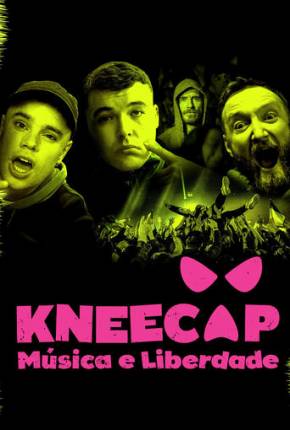 Filme Kneecap: Música e Liberdade - Torrent