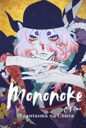 Filme Mononoke - O Filme - O Fantasma na Chuva - Torrent