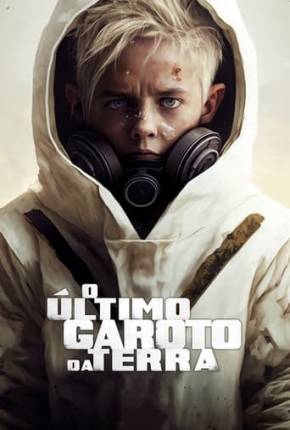 Filme O Último Garoto da Terra - Torrent