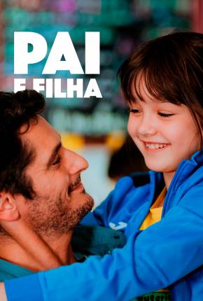 Filme Pai e Filha - Torrent