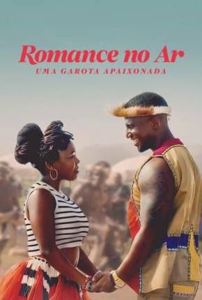 Filme Romance no Ar - Uma Garota Apaixonada - Torrent