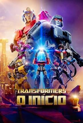 Filme Transformers - O Início - Torrent