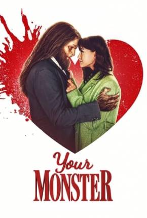 Filme Your Monster - CAM - Legendado e Dublado - Torrent