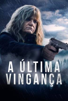 Filme A Última Vingança - Torrent