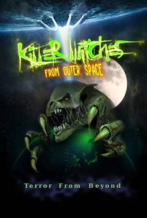 Filme Killer Witches from Outer Space - Legendado e Dublado - Torrent