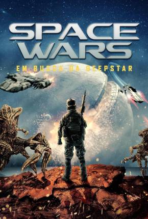 Filme Space Wars - Em Busca da Deepstar - Torrent