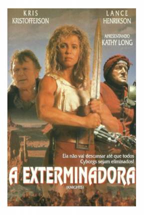 Filme A Exterminadora / Knights - Baixar