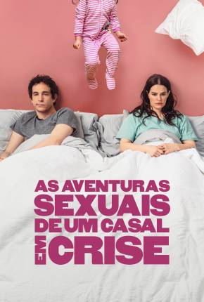 Filme As Aventuras Sexuais de um Casal em Crise - Torrent