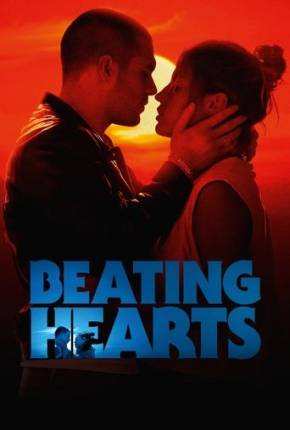 Filme Beating Hearts - Legendado e Dublado - Torrent