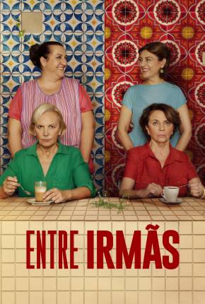 Filme Entre Irmãs - Los buenos modales - Torrent