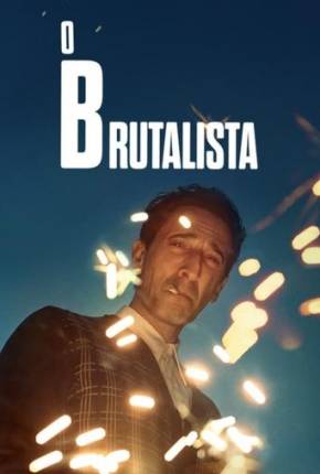 Filme O Brutalista - Legendado e Dublado - Torrent