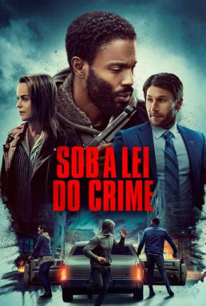 Filme Sob a Lei do Crime - Torrent