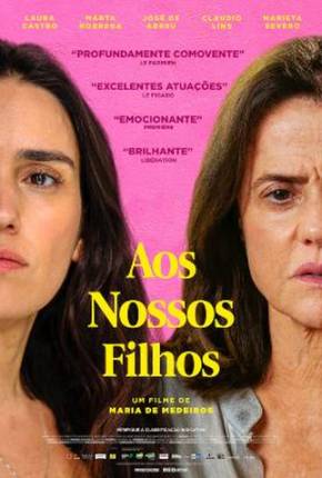 Filme Aos Nossos Filhos - Torrent